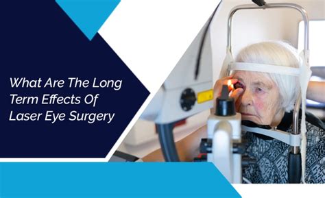 What Are The Long Term Effects Of Laser Eye Surgery Laser Eye Surgery And Lens Surgery Guide