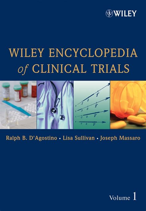 Wiley Encyclopedia Of Clinical Trials Major Reference Works