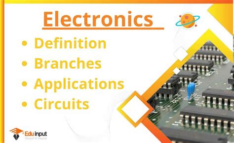 Electronics-Definition, Branches, Circuits, And Applications