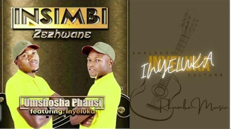 Insimbi Zezhwane Inyeluka Audio Ft Inyeluka 2022 Youtube Music