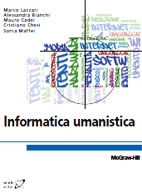 Informatica Umanistica Libro Di Marco Lazzari Et Al Mcgraw Hill