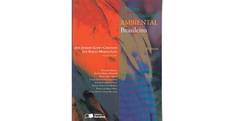 Dica De Leitura Direito Constitucional Ambiental Brasileiro Revista