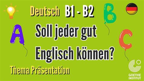 Soll jeder gut Englisch können Deutsch sprechen Thema Präsentation