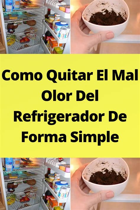 Como Quitar El Mal Olor Del Refrigerador De Forma Simple Olor Como