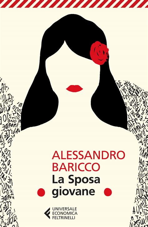 Alessandro Baricco La Sposa Giovane Libro Feltrinelli Editore