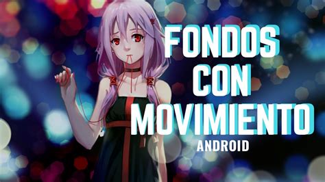 Fondos Con Movimiento Anime