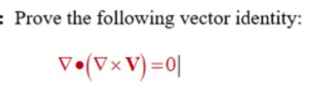 Solved Prove The Following Vector Identity Nabla Middot Chegg