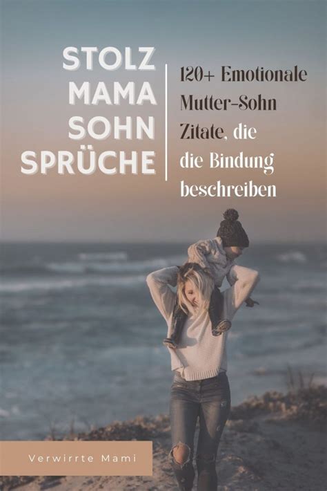 Stolz Mama Sohn Spr Che Emotionale Zitate