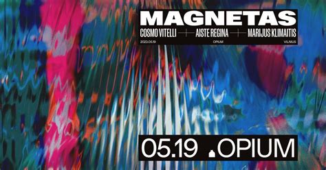 Magnetas Cosmo Vitelli Aiste Regina Marijus Klimaitis Opium Club