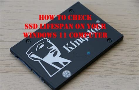 How To Check Ssd Lifespan On Your Windows Computer