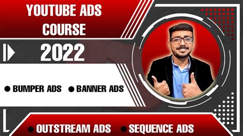 Bumper Ads Banner Ads Outstream Ads Sequence Ads Youtube Ads