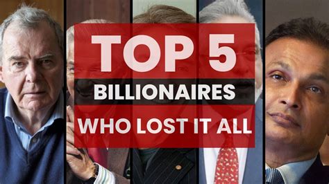 Top 5 Billionaires Who Lost Their Fortune YouTube