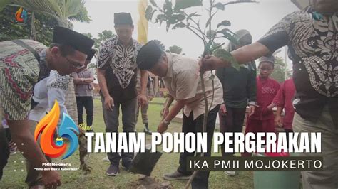 Tanam Pohon Pergerakan Ika Pmii Mojokerto Youtube