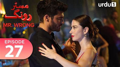 Mr Wrong Episode 27 Turkish Drama Bay Yanlis 27 July 2024