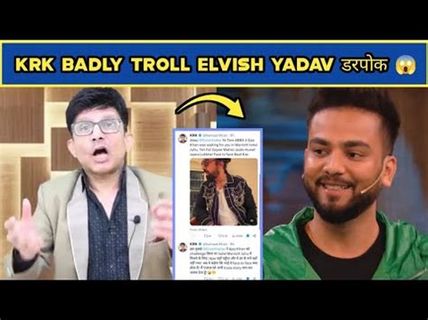 Most Popular Actor Krk Kamal Khan Badly Troll To Elvish Yadav On Ajaz