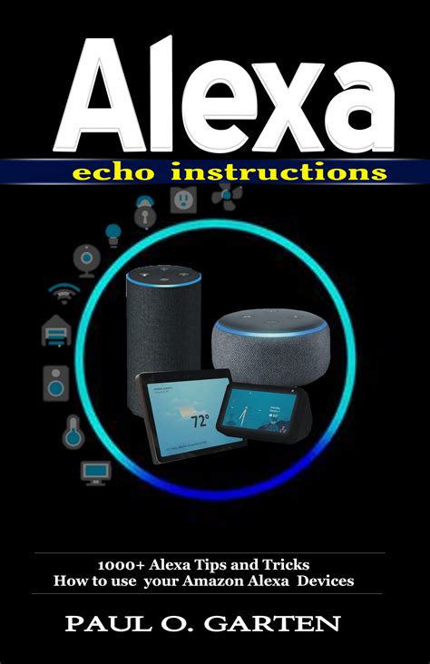 "Amazon Echo Show: 2018 Updated Advanced User Guide To Amazon Echo Show With Step By Step Instructions (alexa, Dot, Echo User Guide, Echo Amazon, Amazon Dot, Echo Show, User Manual)"