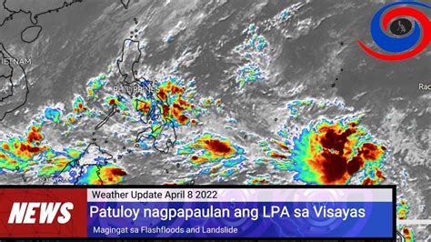 Lpa Bagyo Sa Labas Ng Par Weather Update Today April Pagasa