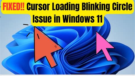 How To Fix Cursor Loading Blinking Circle Issue In Windows 11 Step By