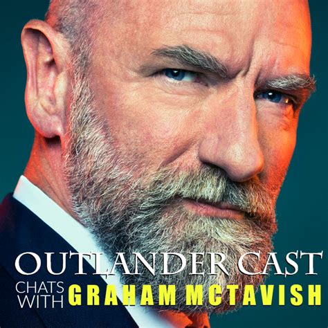 Outlander Cast Chats w/ Outlander Actor: Graham McTavish (Dougal ...