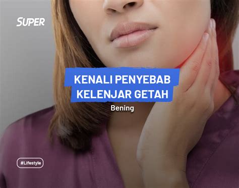 Kelenjar Getah Bening Gejala Penyebab Cara Mengobatinya