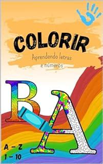 Livro De A A Z - De A à Z - Alfabeto para colorir: Livro infantil para colorir, de A à Z ...