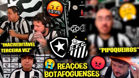 REAÇÕES dos BOTAFOGUENSES FURIOSOS o EMPATE BOTAFOGO 1X1 SANTOS