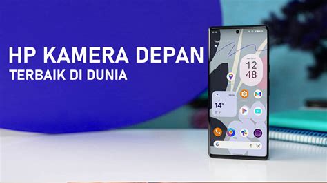 5 HP KAMERA SELFIE TERBAIK DI DUNIA TAHUN 2022 YouTube