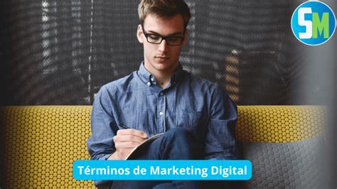 T Rminos De Marketing Digital Que Todo Empresario Debe Conocer