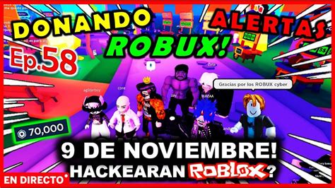 Jugando Con Subs De Noviembre Nos Hackearan Ep Regalando Robux