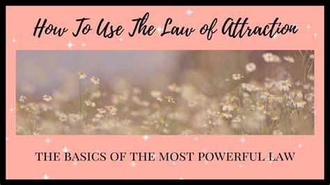 How To Use The Law Of Attraction