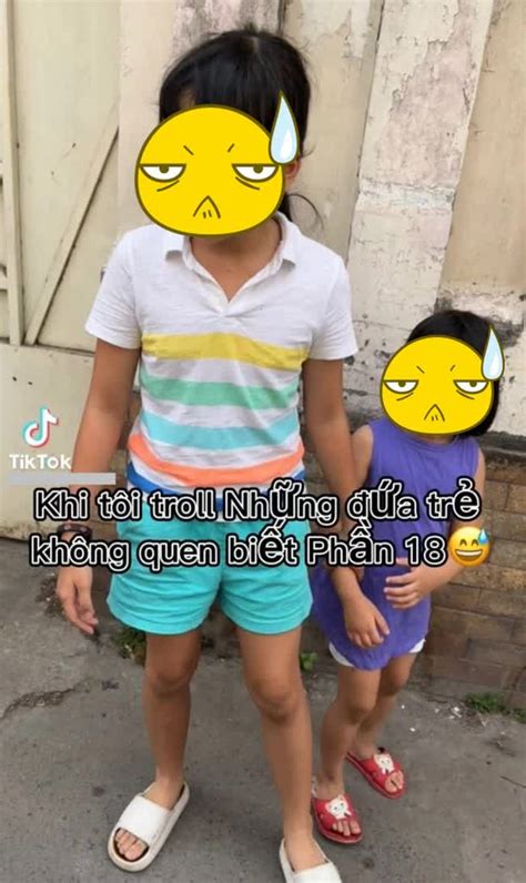 Sốc với trò nhận làm người quen lừa trẻ em trên TikTok phụ huynh gay gắt Quá nhảm nhí và nguy