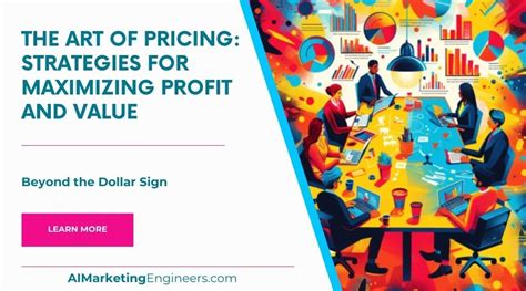 The Art Of Pricing Strategies For Maximizing Profit And Value AI