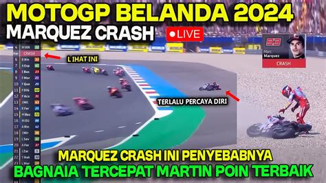 GILA BERITA MOTOGP HARI INI MINGGU 30 JUNI 2024 PENYEBAB MARQUEZ