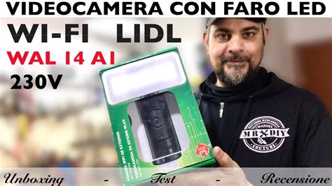 Videocamera Wi Fi Lidl Con Faro A Led Videosorveglianza Per Esterni