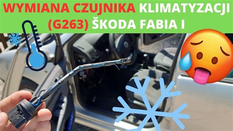 Nie włącza się klimatyzacja Czujnik AC G263 Skoda Fabia I 6Y gdzie