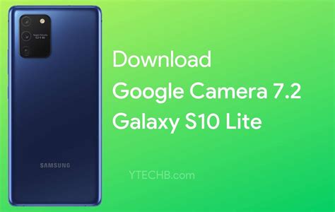 Download Google Camera 7.4 for Samsung Galaxy S10 Lite