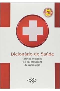 Dicion Rio De Sa De Termos M Dicos Enfermagem Radiologia Cd