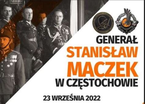 Częstochowa upamiętni pobyt gen Stanisława Maczka