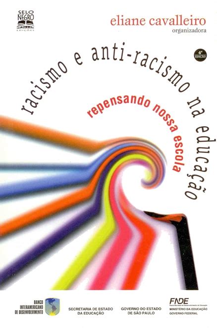 RACISMO E ANTI RACISMO NA EDUCAÇÃO REPENSANDO NOSSA ESCOLA RACISMO E