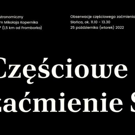 Częściowe zaćmienie Słońca w Parku Astronomicznym Frombork 2022