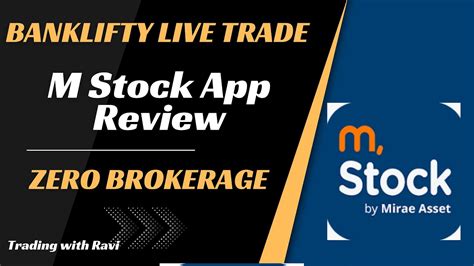 Live Trade M Stock App Review Zero Brokerage Account Open Link In