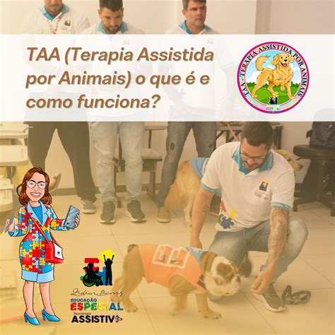 Taa Terapia Assistida Por Animais O Que é E Como Funciona Educação