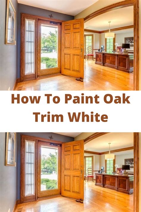 How To Paint Oak Trim White Oak Trim Honey Oak Trim Oak Wood Trim