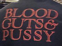 Blood Guts Pussy