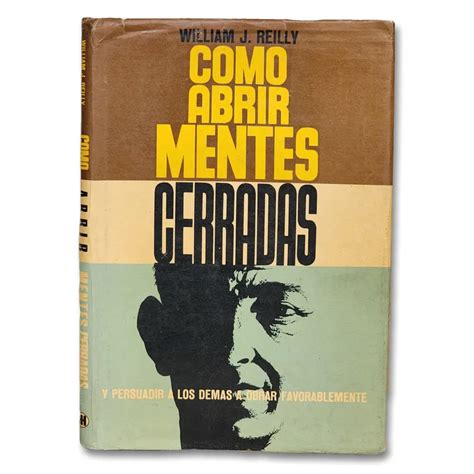 Como abrir mentes cerradas y persuadir a los demás a obrar