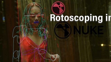 Rotoscoping in Nuke | Nuke tutorial - Rotoscope Techniques || Nuke 12 ...