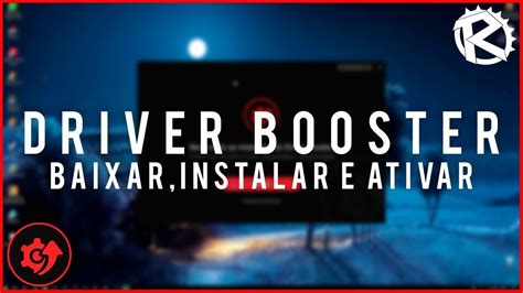 Como Baixar Instalar E Ativar Driver Booster Atualizado Youtube