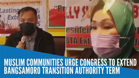 Muslim Communities Urge Congress To Extend Bangsamoro Transition