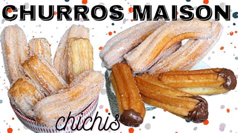 Recette Des Churros Ou Chichis Maison Très Facile Et Sans Machine