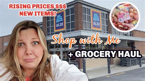 Rising Prices Aldi Shop With Me And Grocery Haul Healthy Grocery